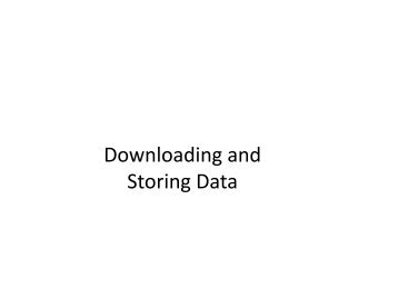 Downloading and Storing Data