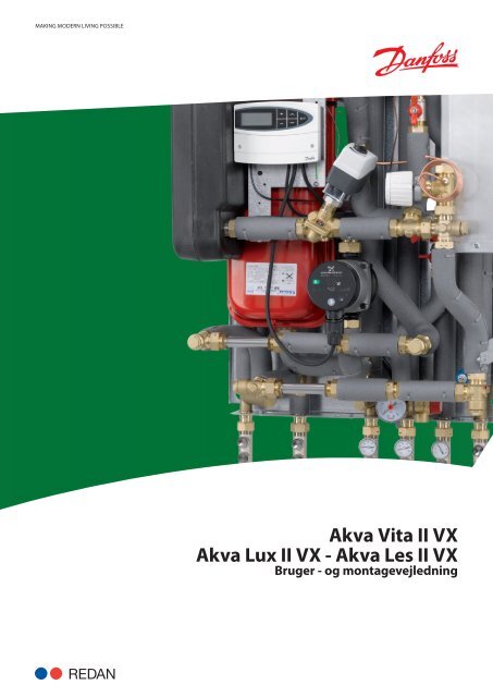 Akva Vita II VX Akva Lux II VX - Danfoss Redan A/S
