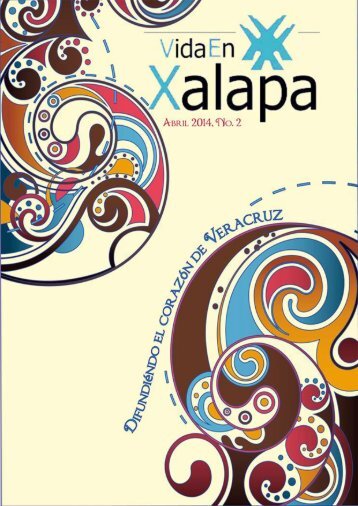 Revista Cultural Vida En Xalapa Edición Nº 2 Abril 2014