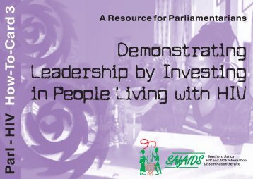 Demonstrating Leadership by Investing in People Living ... - SAfAIDS