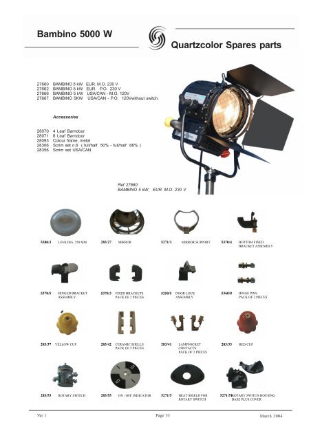 Quartzcolor Spares parts Bambino 5000 W