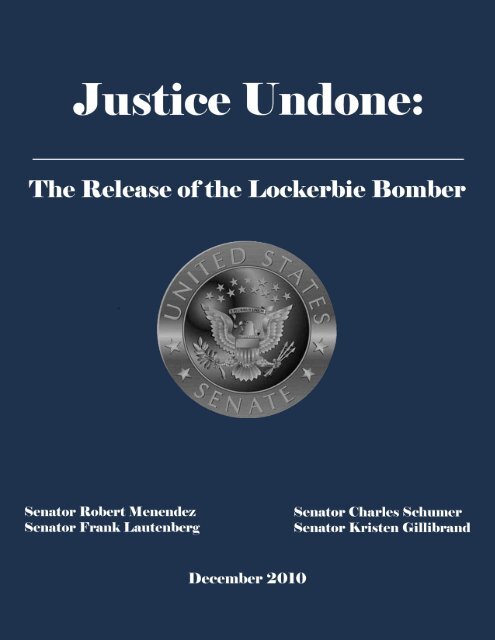 Justice Undone: The Release of the Lockerbie Bomber (PDF)