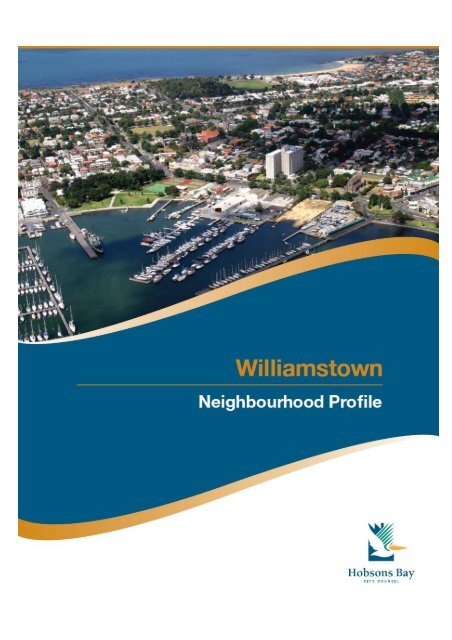 Williamstown Profile - History & Development - Hobsons Bay