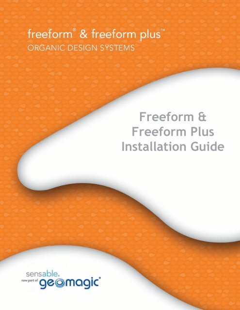 Freeform & Freeform Plus Installation Guide - SensAble Technologies