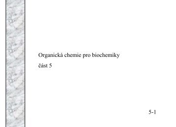 Organická chemie pro biochemiky část 5 5-1