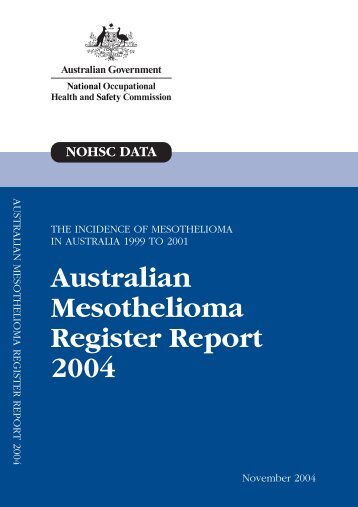 Australian Mesothelioma Register Report 2004 - Safe Work Australia
