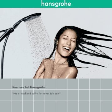 Karriere bei Hansgrohe. Wie erfrischend sollte Ihr neuer Job sein?