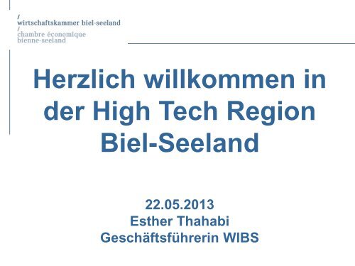 Willkommen in der High Tech Region Biel-Seeland - Virtuelle Fabrik