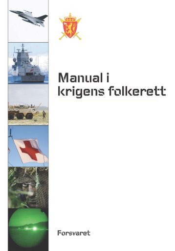 Norsk manual i krigens folkerett - HÃ¸gskolene i Forsvaret