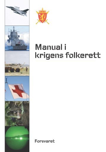 Norsk manual i krigens folkerett - HÃ¸gskolene i Forsvaret