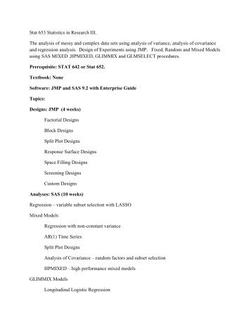 Stat 653 Statistics in Research III. The analysis of messy and ...