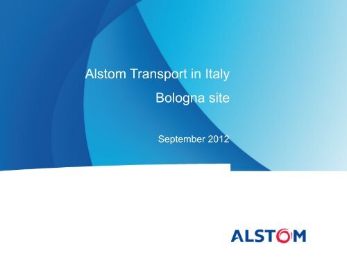 Alstom Transport in Italy Bologna site - bahn-journalisten.ch