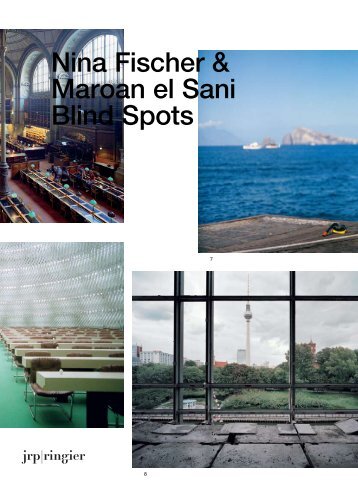 Nina Fischer & Maroan el Sani Blind Spots