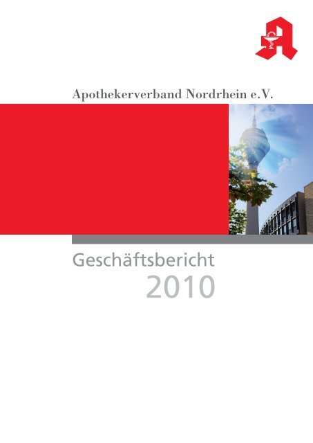 Geschäftsbericht 2010 - Apothekerverband Nordrhein