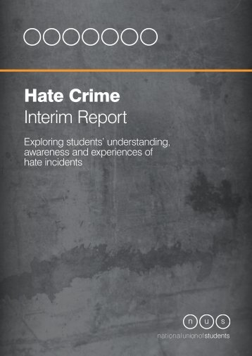 NUS Hate Crime Interim Report - National Union of Students