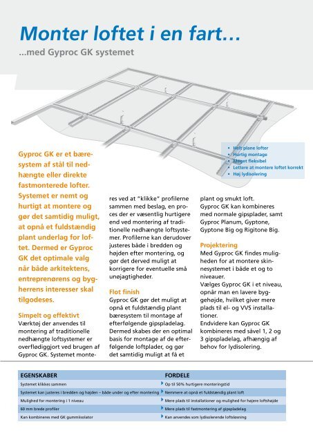 Klik loftet pÃ¥ plads! ...Gyproc GK-systemet gÃ¸r loftmontage til en leg