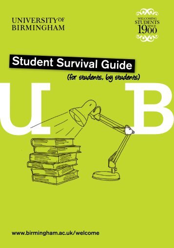 Student Survival Guide (PDF - 1.74MB) - University of Birmingham