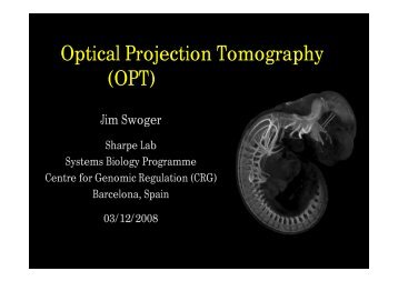 Optical Projection Tomography (OPT) - Biomedicum Imaging Unit ...