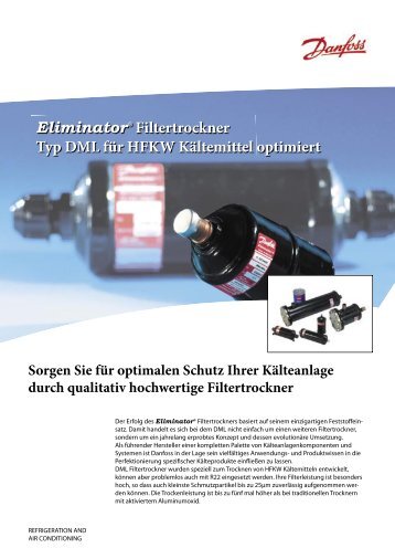 Eliminator® Filtertrockner Typ DML für HFKW Kältemittel ... - Danfoss