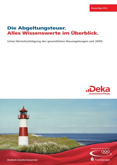 Steuerleitfaden, Abgeltungssteuer, 2012 - Deka Investmentfonds
