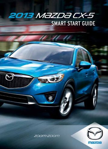 2013 CX-5 Smart Start Guide - Sentry Auto Group