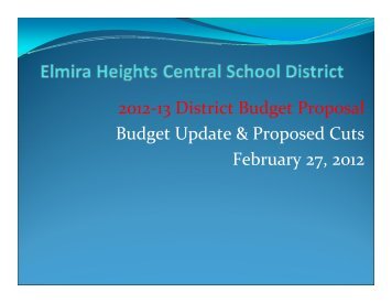 Budget Presentation 2-27-2012 - Elmira Heights Central School ...