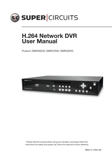 H.264 Network DVR User Manual - Supercircuits Inc.