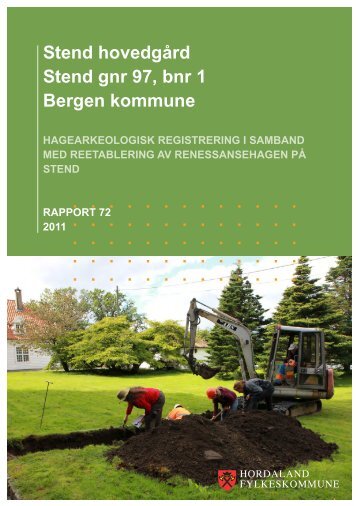 Hagearkeologisk registrering. Rapport 72/2011 - Hordaland ...