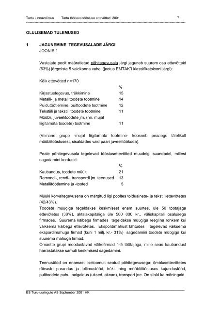 Tartu linna tÃ¶Ã¶tleva tÃ¶Ã¶stuse hetkeolukord ja arengutrendid 2001 (pdf)