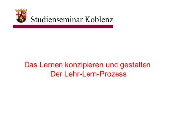 Konzeption und Gestaltung des Lehr-Lern-Prozesses