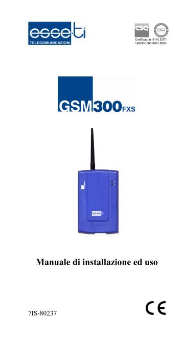 Manuale di installazione ed uso - Esse-ti Telecomunicazioni