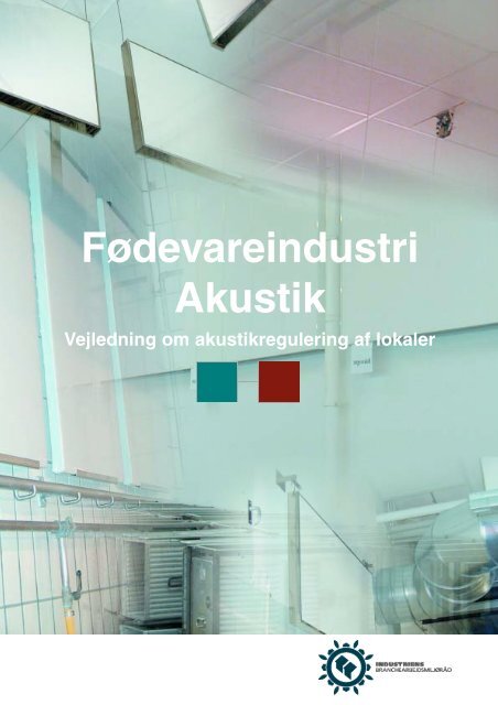 Hent FÃ¸devareindustri - Akustik - Industriens BranchearbejdsmiljÃ¸rÃ¥d