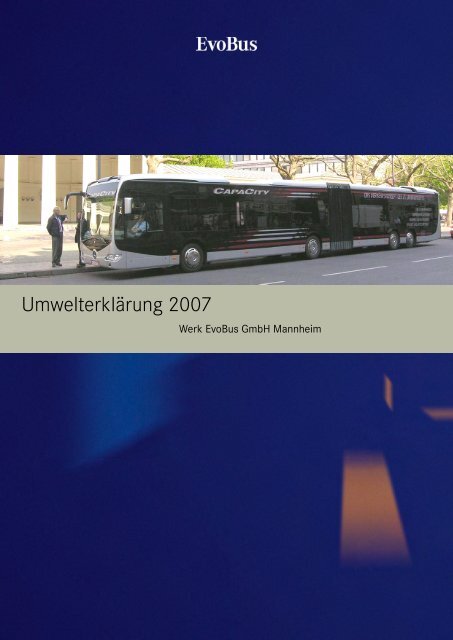 Evobus Gmbh Mannheim - Umwelterklärung 2007 - Daimler