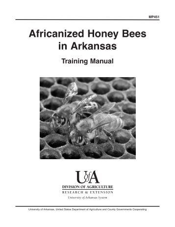 Africanized Honey Bees in Arkansas - MP451 - University of ...