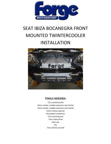seat ibiza bocanegra front mounted twintercooler ... - Forge Motorsport