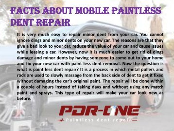 Facts about Mobile Paintless Dent Repair