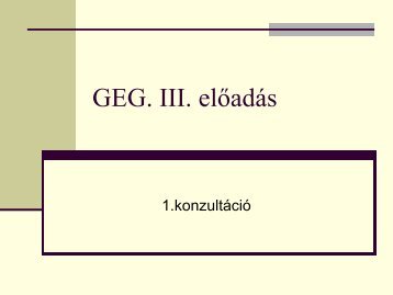 GEG. III. előadás - Gépszerkezettani és Biztonságtechnikai Intézet ...