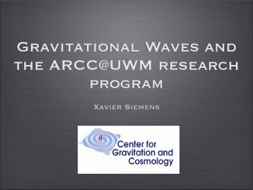 Xavier Siemens - Center for Gravitation and Cosmology