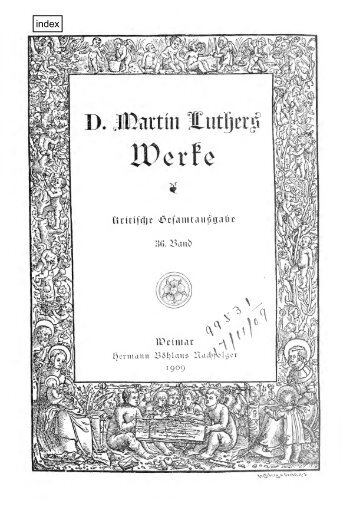 Werke. Kritische Gesamtausgabe. [Hrsg. von J.K.F. ... - Maarten Luther