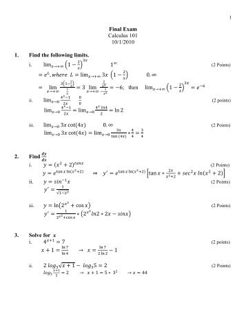 Final Exam Calculus 101 10/1/2010 1. Find the following limits. i. lim ...