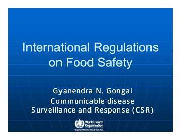 International Regulations on Food Safety by Gyanendra ... - ILSI India