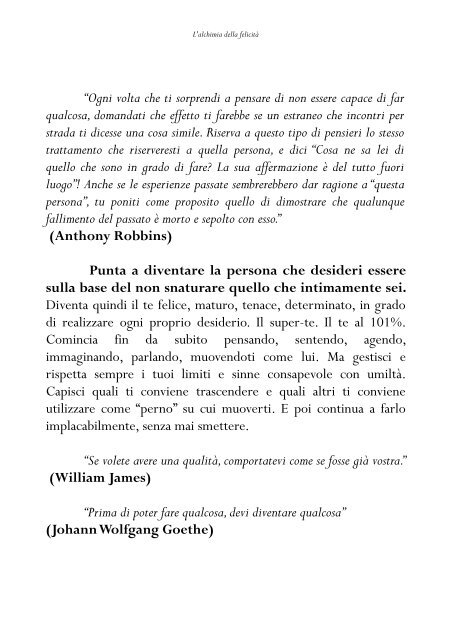 L'alchimia della felicità - Scopri l'arte dei grandi maestri per conquistare una felicità reale e duratura (TERZA EDIZIONE)