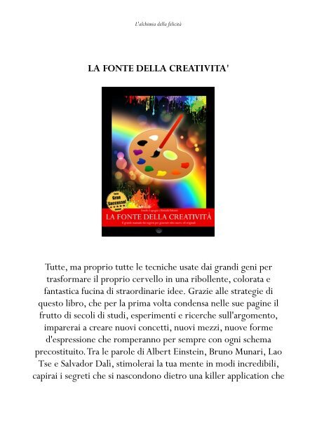 L'alchimia della felicità - Scopri l'arte dei grandi maestri per conquistare una felicità reale e duratura (TERZA EDIZIONE)