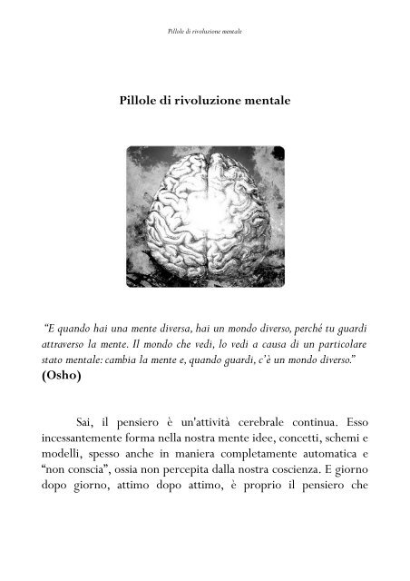 Pillole di rivoluzione mentale - Cambia per sempre la tua vita in poche, semplici mosse (TERZA EDIZIONE)