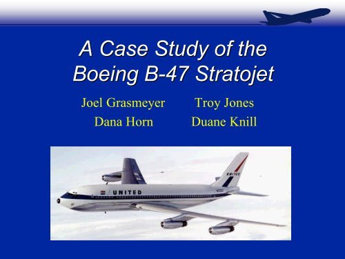 A Case Study of the Boeing B-47 Stratojet - the AOE home page