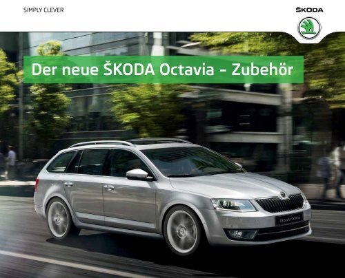 Der neue ŠKODA Octavia – Zubehör - J.H. Keller AG