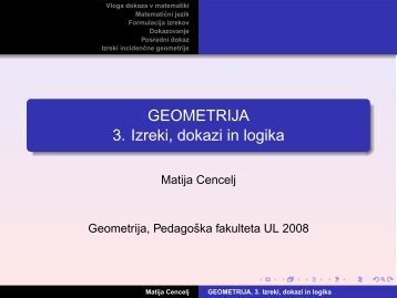 GEOMETRIJA 3. Izreki, dokazi in logika - PedagoÅ¡ka fakulteta