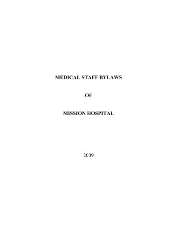 medical staff bylaws of mission hospital 2009 - Mission Health