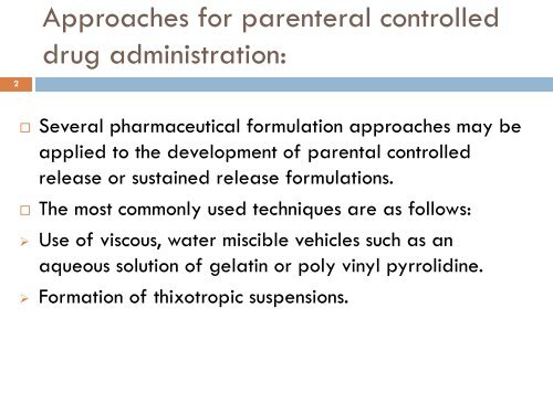 Approaches' for parenteral controlled drug administration: