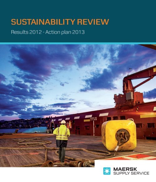 SUSTAINABILITY REVIEW - Maersk Supply Service